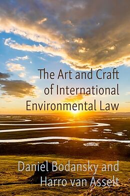 Livre Relié The Art and Craft of International Environmental Law de Daniel Bodansky