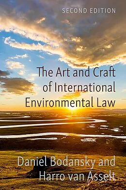 E-Book (pdf) The Art and Craft of International Environmental Law von Daniel Bodansky, Harro van Asselt