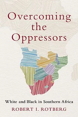 ePUB Overcoming the Oppressors von Robert I. Rotberg