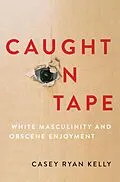 E-Book (epub) Caught on Tape von Casey Ryan Kelly