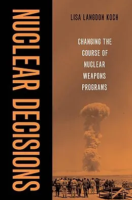 E-Book (pdf) Nuclear Decisions von Lisa Langdon Koch