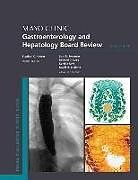 Couverture cartonnée Mayo Clinic Gastroenterology and Hepatology Board Review de 