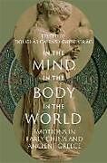 Livre Relié In the Mind, in the Body, in the World de Douglas (Professor of Classics, Professor Cairns