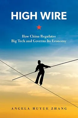E-Book (epub) High Wire von Angela Huyue Zhang