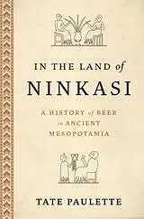 Fester Einband In the Land of Ninkasi von Tate Paulette