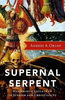 E-Book (epub) Supernal Serpent von Andrei A. Orlov