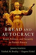 E-Book (epub) Bread and Autocracy von Janetta Azarieva, Yitzhak M. Brudny, Eugene Finkel