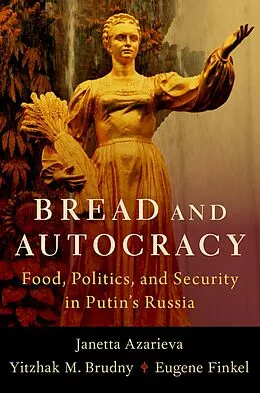 E-Book (epub) Bread and Autocracy von Janetta Azarieva, Yitzhak M. Brudny, Eugene Finkel
