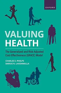 E-Book (pdf) Valuing Health von Charles E. Phelps, Darius N. Lakdawalla