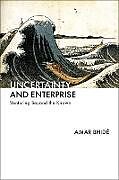 Livre Relié Uncertainty and Enterprise de Amar Bhidé