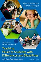 Couverture cartonnée Teaching Music to Students with Differences and Disabilities de Alice M. Hammel, Ryan M. Hourigan