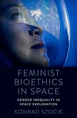 Livre Relié Feminist Bioethics in Space de Konrad Szocik