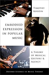 eBook (epub) Embodied Expression in Popular Music de Timothy Koozin