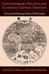 Livre Relié Contemporary Politics and Classical Chinese Thought de Colin J. Lewis, Jennifer Kling