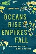 E-Book (epub) Oceans Rise Empires Fall von Gerard Toal