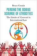 E-Book (pdf) Purging the Odious Scourge of Atrocities von Bruce Cronin