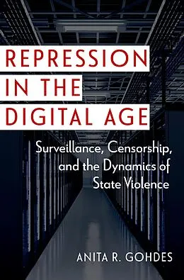 E-Book (epub) Repression in the Digital Age von Anita R. Gohdes