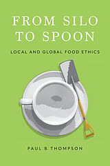 eBook (pdf) From Silo to Spoon de Paul B. Thompson