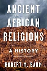 Livre Relié Ancient African Religions de Robert M. Baum