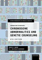 Fester Einband Gardner and Sutherland's Chromosome Abnormalities and Genetic Counseling von David J. Amor, RJ McKinlay Gardner