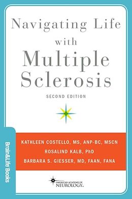 Couverture cartonnée Navigating Life with Multiple Sclerosis de Kathleen Costello, Rosalind Kalb, Barbara S. Giesser