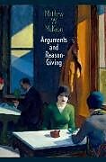 Livre Relié Arguments and Reason-Giving de Matthew W. McKeon