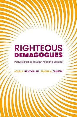 E-Book (pdf) Righteous Demagogues von Adnan Naseemullah, Pradeep Chhibber