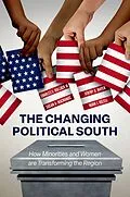 E-Book (pdf) The Changing Political South von Iii Bullock, Jeremy D. Mayer, Susan A. MacManus