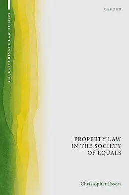 E-Book (pdf) Property Law in the Society of Equals von Christopher Essert