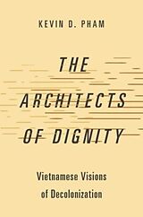 Livre Relié The Architects of Dignity de Kevin D. Pham