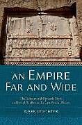 Livre Relié An Empire Far and Wide de Mark A. Leuchter