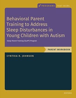 Couverture cartonnée Behavioral Parent Training to Address Sleep Disturbances in Young Children with ASD de Programs That Work