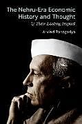 Livre Relié The Nehru-Era Economic History and Thought & Their Lasting Impact de Arvind Panagariya