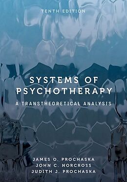 Livre Relié Systems of Psychotherapy de James O. Prochaska, John C. Norcross, Judith J. Prochaska