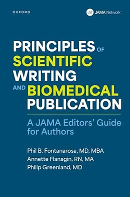 Livre Relié Principles of Scientific Writing and Biomedical Publication de Phil B. (EDT) Fontanarosa, Annette (EDT Flanagin