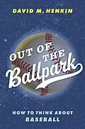 E-Book (pdf) Out of the Ballpark von David M. Henkin