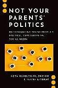 Livre Relié Not Your Parents' Politics de Neta Kligler-Vilenchik, Ioana Literat