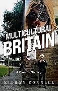 Livre Relié Multicultural Britain de Kieran Connell