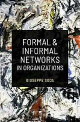 Kartonierter Einband Formal and Informal Networks in Organizations von Soda Giuseppe
