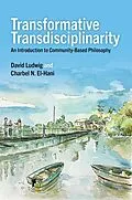 E-Book (epub) Transformative Transdisciplinarity von David Ludwig, Charbel N. El-Hani