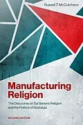 E-Book (epub) Manufacturing Religion von Russell T. Mccutcheon