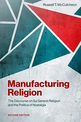 E-Book (epub) Manufacturing Religion von Russell T. Mccutcheon