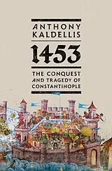 Fester Einband 1453 von Kaldellis Anthony