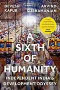E-Book (pdf) A Sixth Of Humanity von Devesh Kapur, Arvind Subramanian