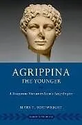 Kartonierter Einband Agrippina the Younger von Boatwright Mary T.