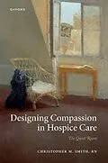 E-Book (epub) Designing Compassion in Hospice Care von Christopher M. Smith