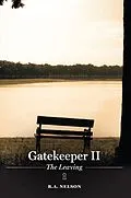 E-Book (epub) Gatekeeper II - The Leaving (Gatekeeper Trilogy, #2) von R. A. Nelson