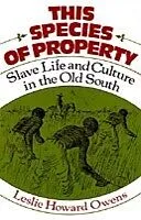E-Book (pdf) This Species of Property Slave Life and Culture in the Old South von OWENS LESLIE HOWARD