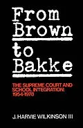 E-Book (pdf) From Brown to Bakke von J. Harvie Wilkinson