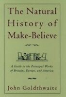 E-Book (pdf) Natural History of Make-Believe von GOLDTHWAITE JOHN